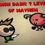 Demon Dash: 7 niveluri de haos